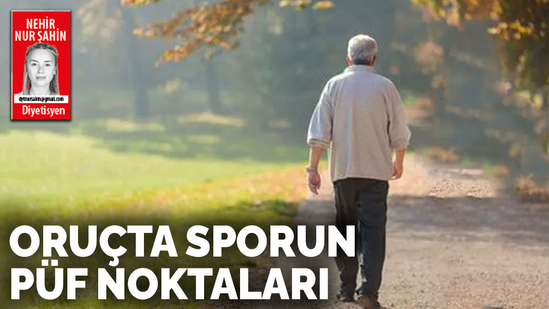 Oruçta sporun püf noktaları