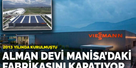 2013 yılında kurulmuştu: Alman devi Manisa’daki fabrikasını kapatıyor