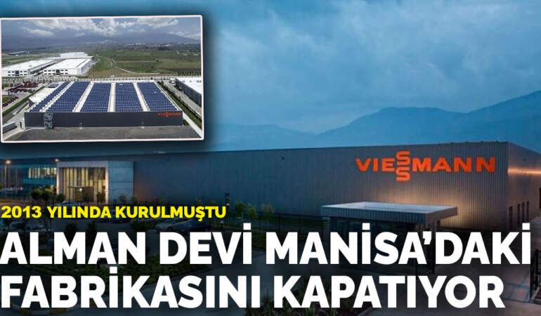 2013 yılında kurulmuştu: Alman devi Manisa’daki fabrikasını kapatıyor