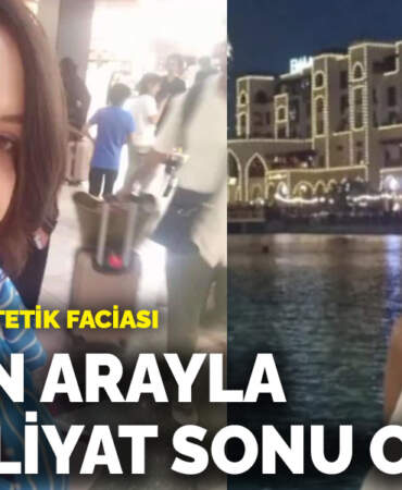 Esenyurt’ta estetik faciası! 12 gün arayla 2 ameliyat sonu oldu