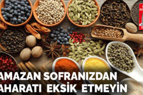 Ramazan sofranızdan baharatı  eksik  etmeyin