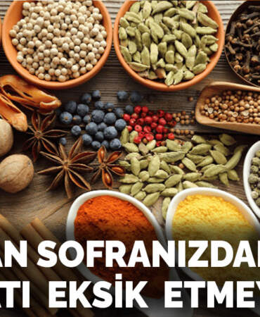 Ramazan sofranızdan baharatı  eksik  etmeyin