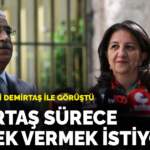 İmralı heyeti Demirtaş ile görüştü: Demirtaş sürece destek vermek istiyor