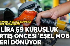 Akaryakıtta savaş zammına devlet müdahalesi: 6 lira 69 kuruşluk artış öncesi ‘eşel mobil’ geri dönüyor
