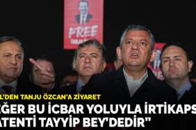Özel’den Tanju Özcan’a ziyaret: Eğer bu icbar yoluyla irtikapsa, patenti Tayyip Bey’dedir