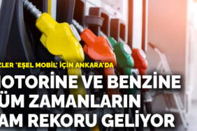 Motorine ve benzine tüm zamanların zam rekoru geliyor: Gözler ‘eşel mobil’ için Ankara’da