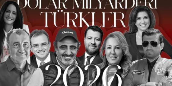 Forbes’in 2026 milyarderler listesinde 43 Türk var: Toplam servet 100 milyar doları aştı