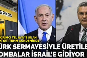 Soykırımcı Tel Aviv’e silah sevkiyatı gündemde: Türk sermayesiyle üretilen bombalar İsrail’e gidiyor