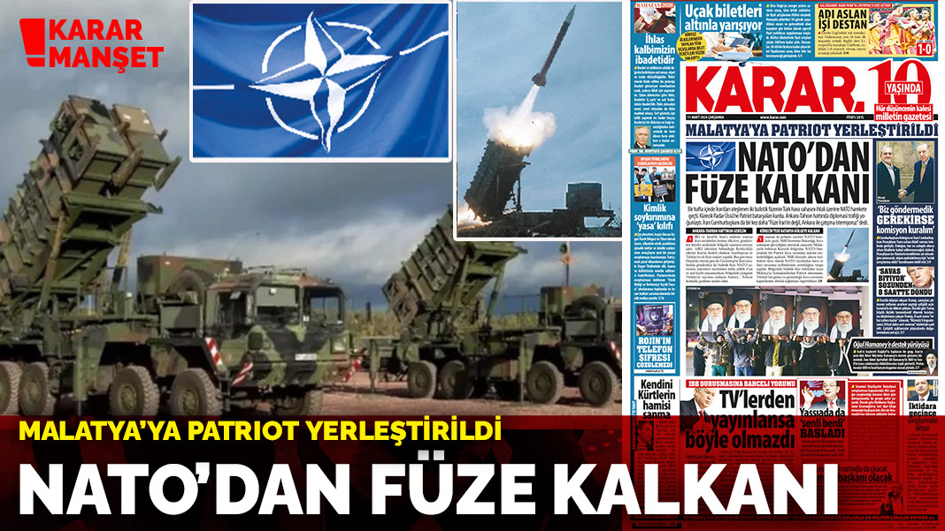 Malatya’ya patriot yerleştirildi: NATO’dan füze kalkanı