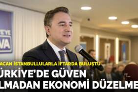 Babacan İstanbullularla iftarda buluştu: Türkiye’de güven olmadan ekonomi düzelmez