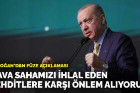 Erdoğan’dan füze açıklaması: Hava sahamızı ihlal eden tehditlere karşı önlem alıyoruz