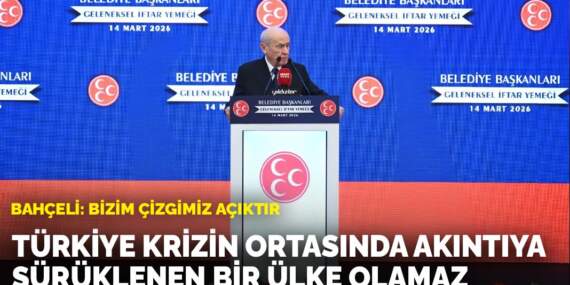 Bahçeli: Bizim çizgimiz açıktır: Türkiye krizin ortasında akıntıya sürüklenen bir ülke olamaz