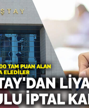 Yazılı sınavda 100 tam puan alan adayı mülakatta elediler: Danıştay’dan liyakat vurgulu iptal kararı