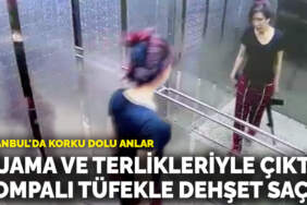 İstanbul’da korku dolu anlar: Evinden pijama ve terlikleriyle çıktı, pompalı tüfekle dehşet saçtı