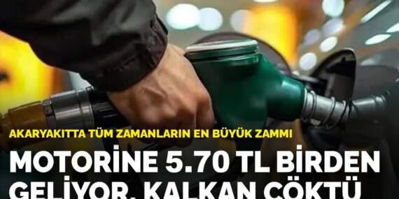 Akaryakıtta tüm zamanların en büyük zammı: Motorine 5.70 TL birden geliyor, kalkan çöktü