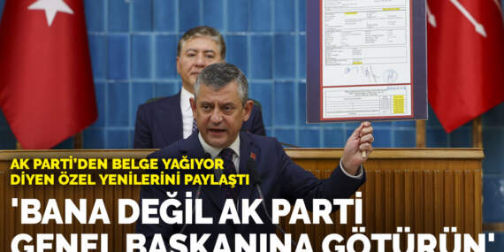 AK Parti’den belge yağıyor diyen Özel yenilerini paylaştı: Bana değil AK Parti genel başkanına götürün