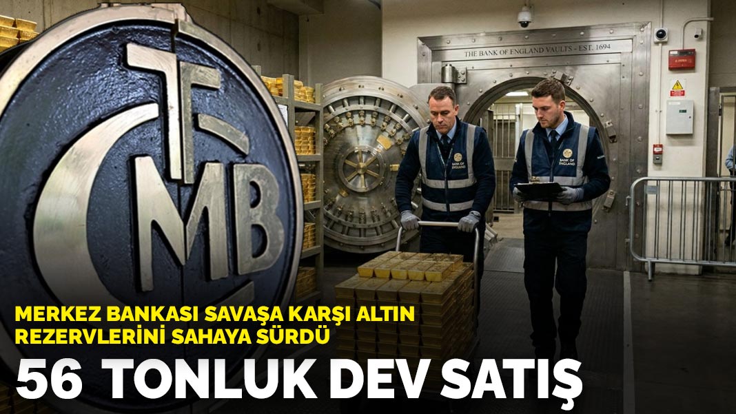 Merkez Bankası savaşa karşı altın rezervlerini sahaya sürdü: 56 tonluk dev satış