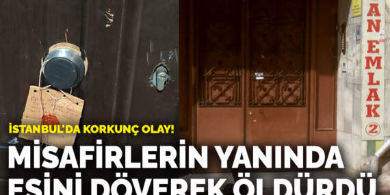 İstanbul’da korkunç olay! Misafirlerin yanında eşini döverek öldürdü