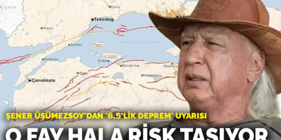 Şener Üşümezsoy’dan ‘6.5’lik deprem’ uyarısı: O fay hala risk taşıyor