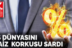 İş dünyasını faiz  korkusu sardı