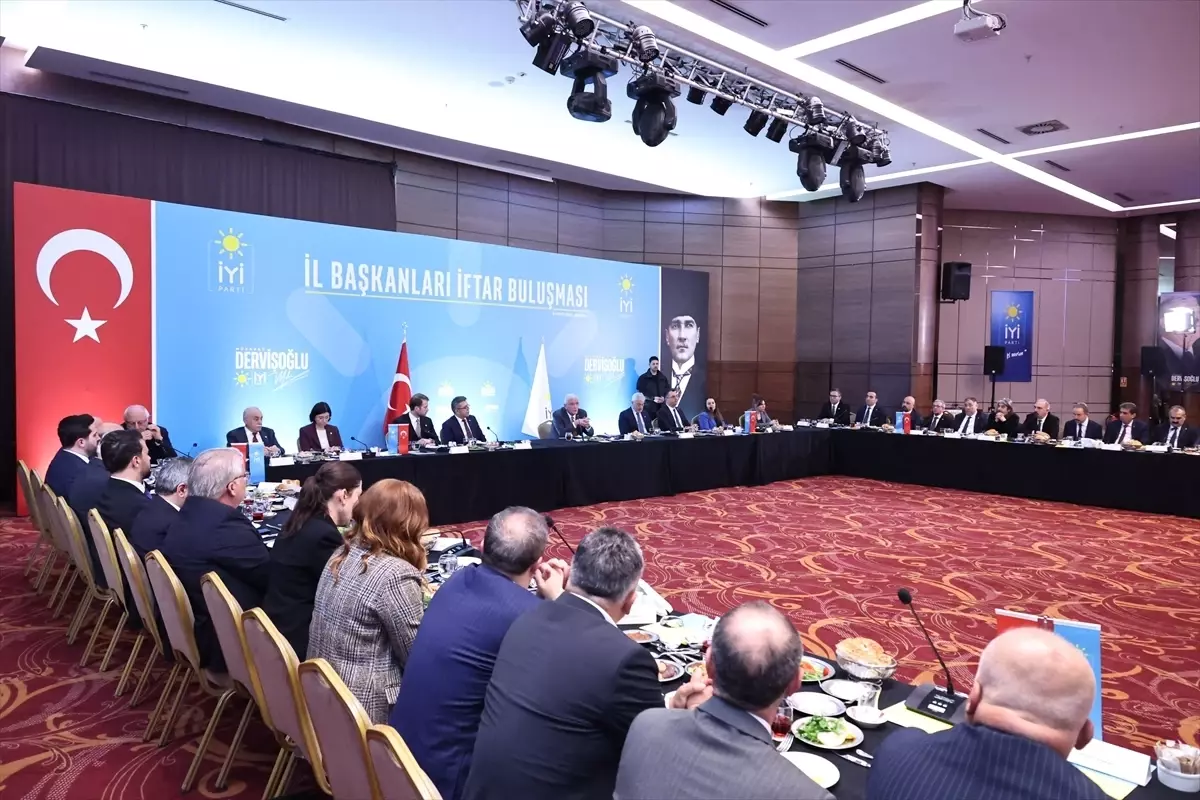 Dervişoğlu, İYİ Parti İl Başkanlarıyla İftar Yaptı