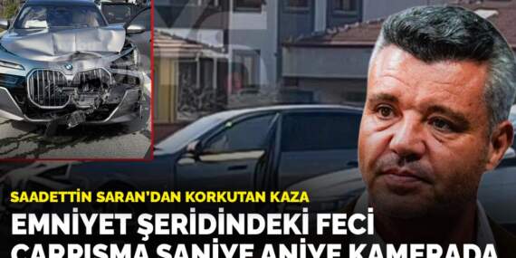 Sadettin Saran’dan korkutan kaza: Emniyet şeridindeki feci çarpışma saniye saniye kamerada