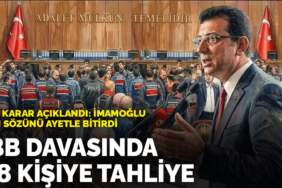 Ara karar açıklandı: İBB davasında 18 kişiye tahliye! İmamoğlu son sözünü ayetle bitirdi