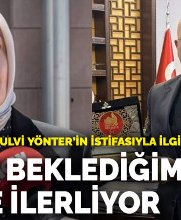 Ayşe Ateş, İzzet Ulvi Yönter’in istifasıyla ilgili konuştu: Süreç beklediğim yönde ilerliyor