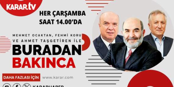 Ahmet Taşgetiren, Mehmet Ocaktan ve Fehmi Koru gündemi değerlendiriyor