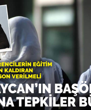 Azerbaycan’ın başörtüsü yasağına tepkiler büyüyor