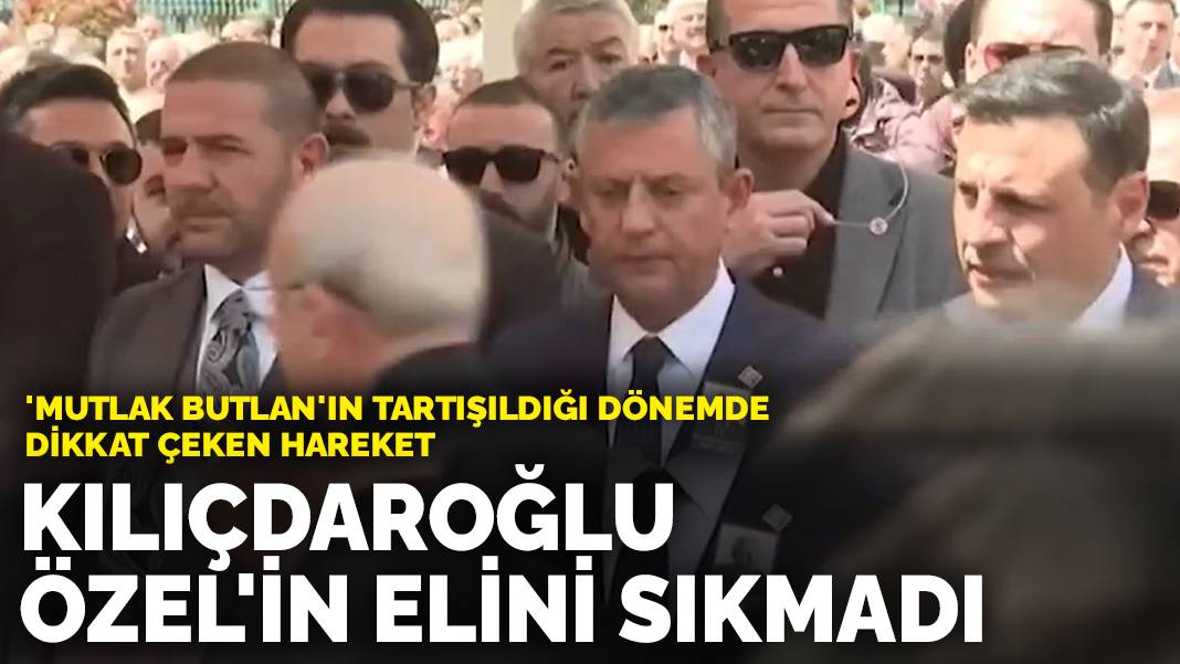 ‘Mutlak butlan’ın tartışıldığı dönemde dikkat çeken hareket: Kılıçdaroğlu Özel’in elini sıkmadı