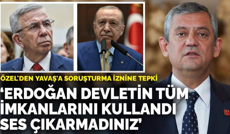 Özel’den Yavaş’a soruşturma iznine tepki: Erdoğan devletin tüm imkanlarını kullandı, ses çıkarmadınız