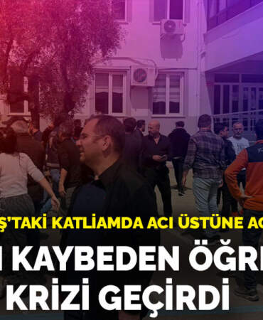 Kahramanmaraş’taki katliamda acı üstüne acı: Hayatını kaybeden öğretmenin eşi kalp krizi geçirdi