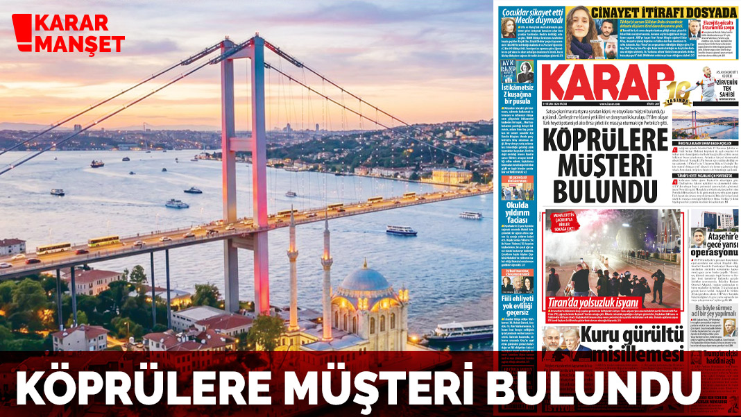 Köprülere müşteri bulundu