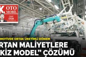 Otomotivde ortak üretimli dönem: Artan maliyetlere  ‘ikiz model’ çözümü