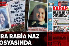 Sıra Rabia Naz dosyasında