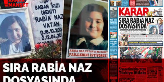 Sıra Rabia Naz dosyasında