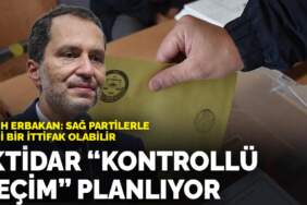 Fatih Erbakan: İktidar ‘kontrollü seçim’ planlıyor