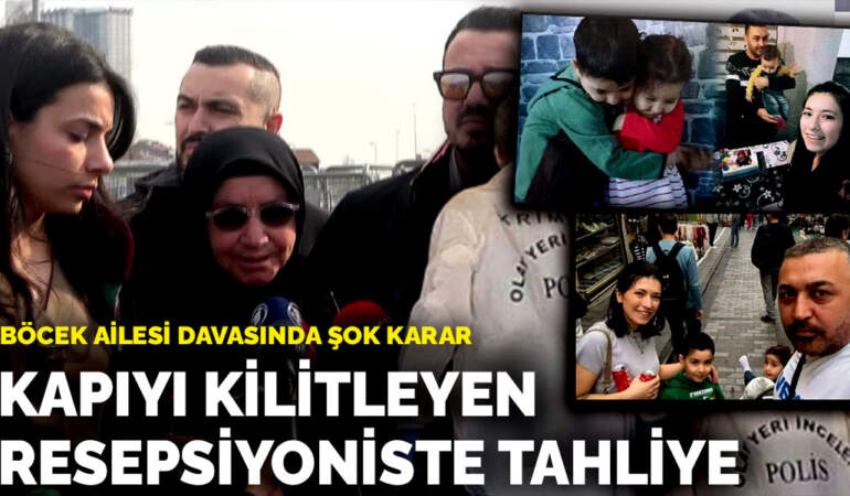 Böcek ailesi davasında şok karar: Kapıyı kilitleyen resepsiyoniste tahliye