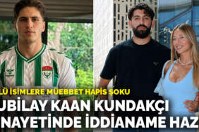 Futbolcu Kubilay Kaan Kundakçı cinayetinde iddianame hazır! Ünlü isimlere müebbet hapis şoku