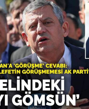 Özel’den Erdoğan’a ‘görüşme’ cevabı: Önce elindeki baltayı gömsün! İktidarla muhalefetin görüşmemesi AK Parti’nin fikri
