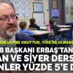 Eski DİB Başkanı Erbaş’tan itiraf: Kur’an ve siyer dersini seçenler yüzde 5’e düştü