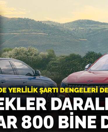 ÖTV muafiyetinde yerlilik şartı dengeleri değiştirdi: Seçenekler daraldı fiyatlar 800 bine düştü