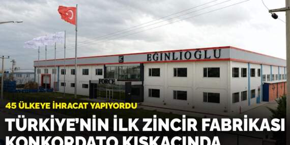 Türkiye’nin ilk zincir fabrikası konkordato kıskacında: 45 ülkeye ihracat yapıyordu