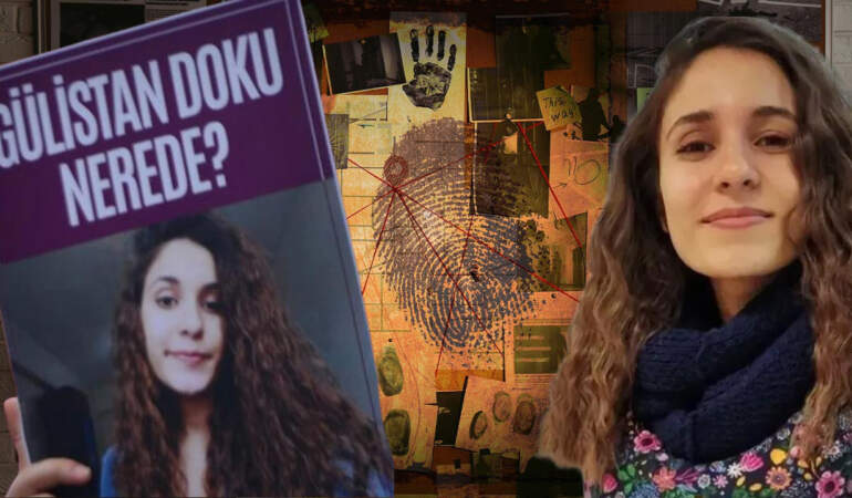 Gülistan Doku Dosyasında Yeni İpucu: Daraltılmış Baz Raporu Soruşturmanın Tüm Seyrini Değiştirdi