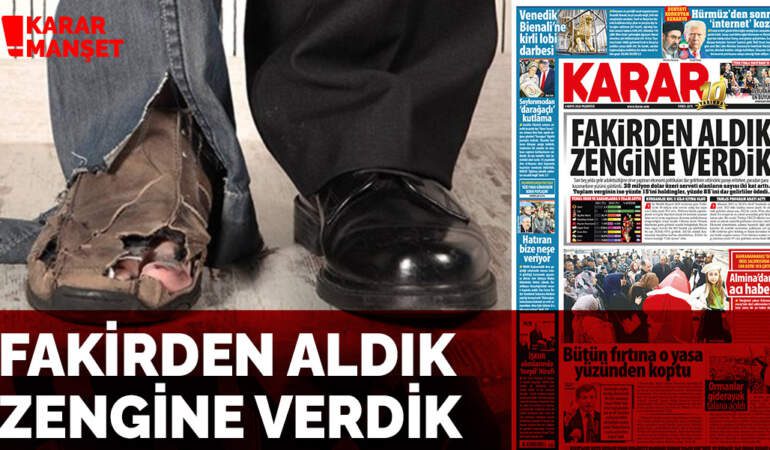 Fakirden aldık zengine verdik
