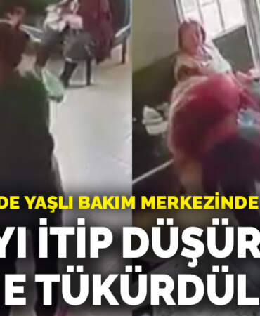 Beylikdüzü’nde yaşlı bakım merkezinde dehşet: Hastayı itip düşürdüler, yüzüne tükürdüler