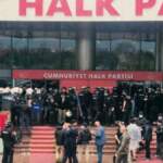 TİP’ten CHP Genel Merkezi’ne yönelik polis müdahalesine tepki: “Saray darbesine teslim olmayacağız”