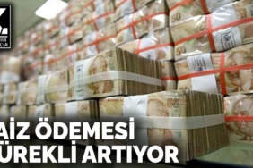 Faiz ödemesi  sürekli artıyor