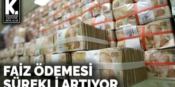 Faiz ödemesi  sürekli artıyor